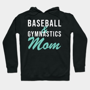 Baseball and Gymnastics Mom Baseball Mom Hoodie